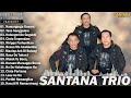 santana trio full album batak terbaru 2025 lagu batak viral enak di dengar saat ini paling populer