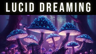 Hypnotic Lucid Dreaming Music For Lucid Dream Induction | Enter Deep REM Sleep & Induce Lucid Dreams
