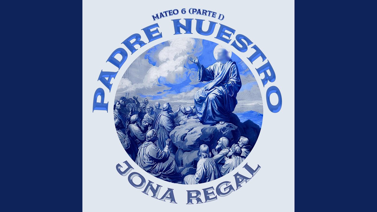Padre Nuestro Mateo 6 Pt I Youtube Padre Nuestro Mateo 6 Pt I Youtube