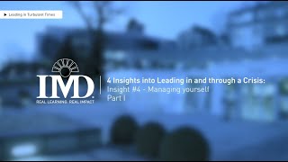 4 Insights into Leading in and through a Crisis: Insight #4 - PART I