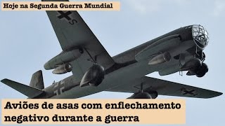 Aviões de asas com enflechamento negativo durante a guerra