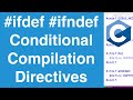 #ifdef #ifndef Conditional Compilation Directives | C Programming Tutorial