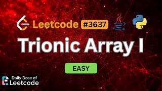 Why Three Phases Decide Validity | Trionic Array I | LeetCode 3637
