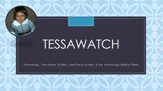 TessaWatch - What It's All About