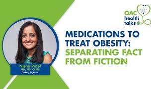 Medications to Treat Obesity: Separating Fact from Fiction - Health Talks