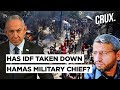 IDF Claims Al Qassam Chief Deif, Khan Younis Commander Targeted In Gaza, Hamas Says 