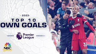 Top 10 Premier League own goals of 2023 | NBC Sports
