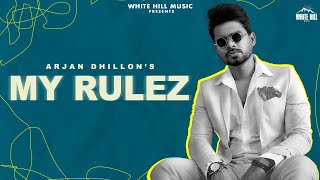 ARJAN DHILLON : My Rulez |  Charvi Dutta | Yeah Proof | New Punjabi Songs 2022 | Lyric Video