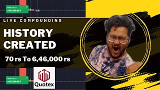 70 Rs To 6,46,000 RS Live Compounding | Quotex Compounding Strategy | 100% Sureshot |