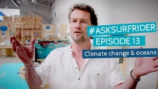 Ask #13 : Climate change and Ocean? - Surfrider Foundation Europe