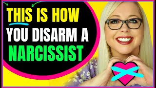 Disarm the Narcissist (17 Ways - Your Ultimate Strategic Guide)