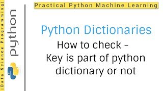 Python Dictionaries Tutorial 9 | How to check - Key is part of python dictionary or not