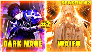 [SEASON-03]PART-02|| The Dark mage was Sealed by twelve Gods so He returned back to take his Revenge