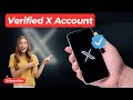 How to Verified X Account | Twitter Verification