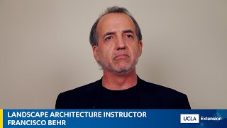 Landscape Architecture Instructor: Francisco Behr