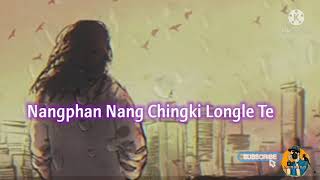 Nangphan Nang Chingki Longle Te💝😘||Karbi New WhatsApp e