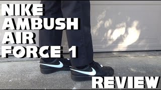 Nike Ambush Air Force 1 Black Review + Some Outfits