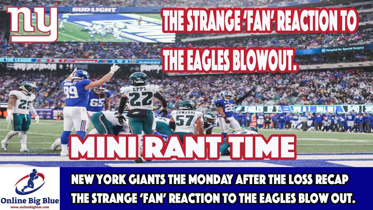 New York Giants The Monday After The Loss Recap. The Strange ‘Fan ...