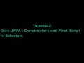 Tutorial 2 : Core Java - Constructors and Simple Program in Selenium
