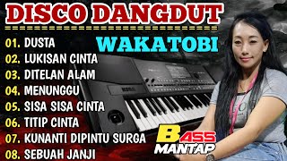 TERBARU DISCO DANGDUT WAKATOBI - ALBUM DANGDUT PILIHAN 2024 BASS MANTAP