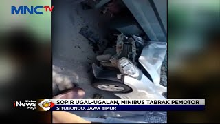 Sopir Ugal-ugalan, Minibus di Situbondo Tabrak Pemotor, Korban Terlempar Hingga Pingsan #LIP 16/08