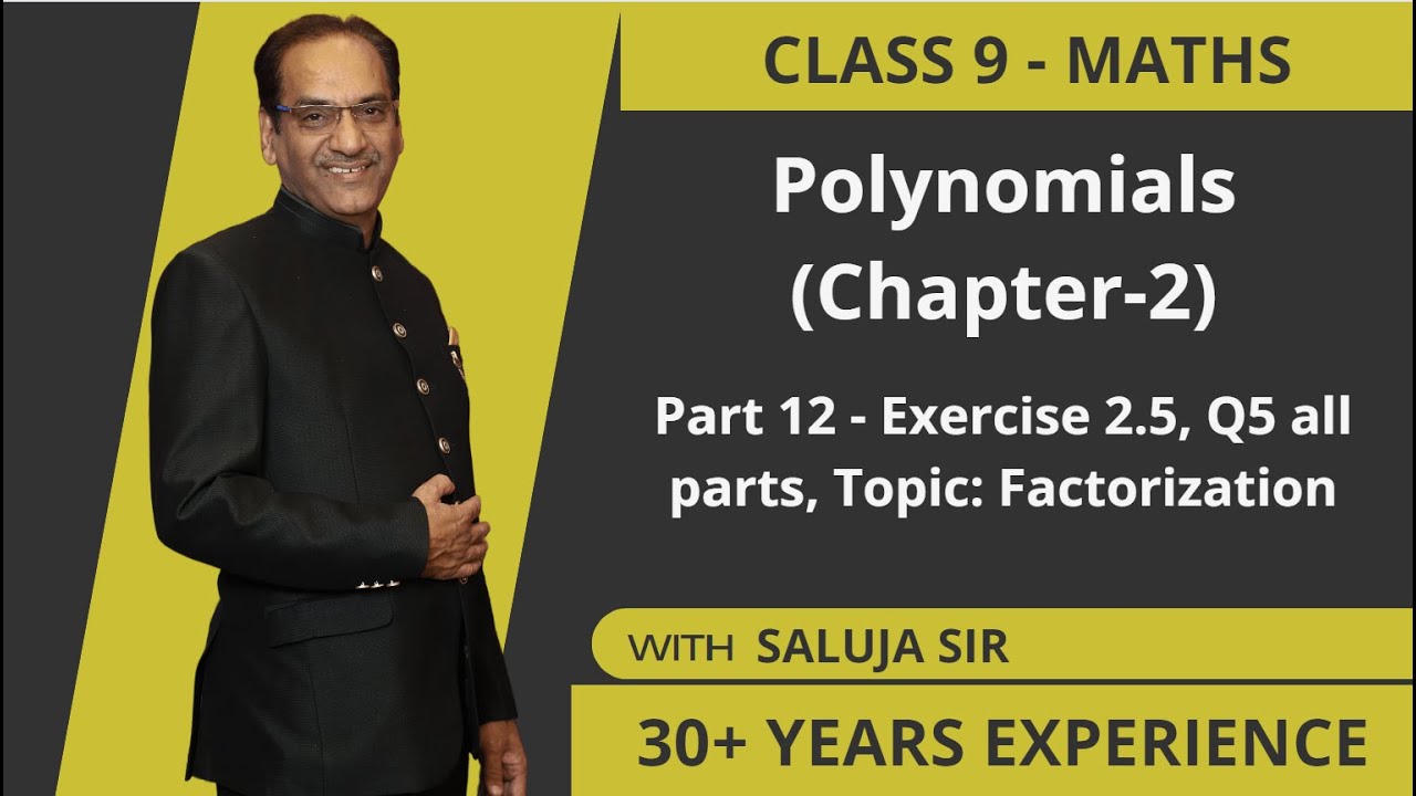 Class 9 Maths | Ex 2.5 Q5 | Chapter 2 | Polynomials | Factorization Of ...