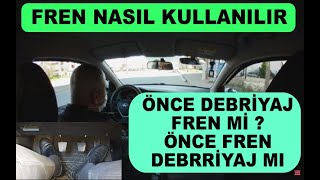 Fren Nasıl Kullanılır Nerede Ne Kadar Nasıl Basmam Gerekir ?