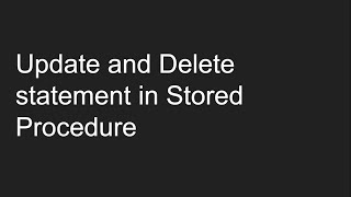 Update and Delete statement in Stored Procedure in SQL server | Stored PRocedure Tutorial