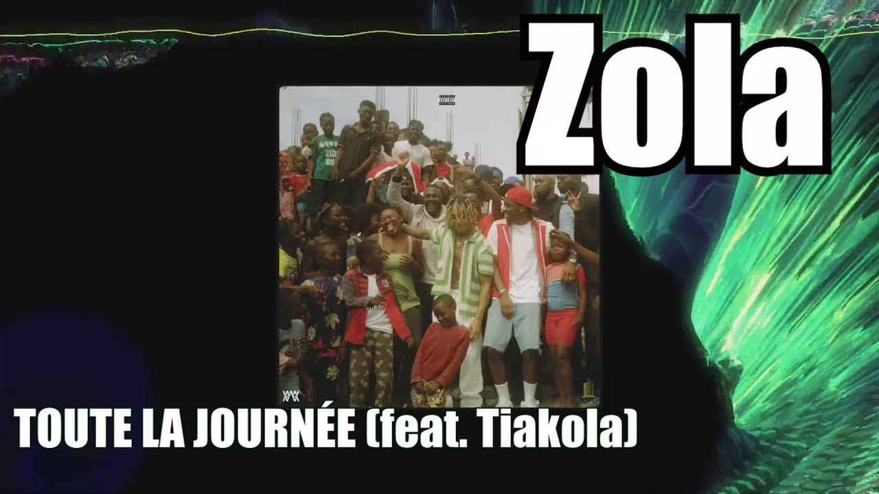 Zola - TOUTE LA JOURNÉE (feat. Tiakola) - YouTube