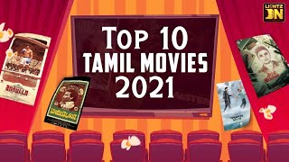 2021- சிறந்த 10 படங்கள் | Best Tamil Films of the Year 2021 | Lightz On New Year Spl