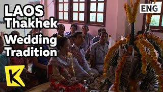 【K】Laos Travel-Thakhek[라오스 여행-타케크]주례는 스님 사회는 마을이장, 전통 결혼식/Wedding Tradition