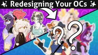 It's NOT been 5 Months (gaslighting you)- Redesigning YOUR OCs (Pt.12-A)