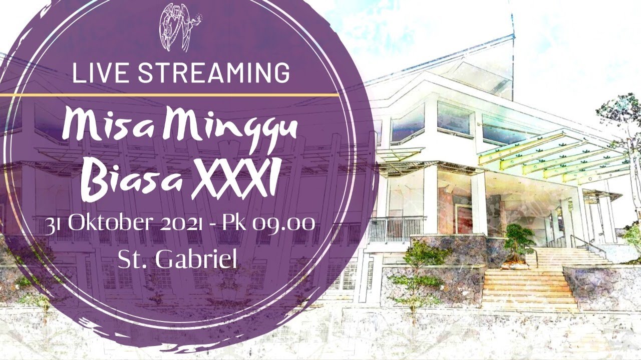 Live - Misa Hari Minggu Biasa XXXI - YouTube