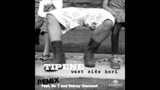 Tipene - West Side Hori (Remix) feat. Sidney Diamond \u0026 Sir T