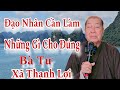 Đạo Nhân Cần Làm Những Gì: Bác 10 Loan /3/11 /2024