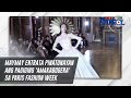 Maymay Entrata pinatunayan ang pagiging 'Amakabogera' sa Paris Fashion Week | TV Patrol