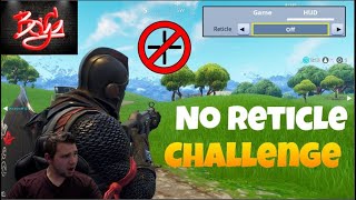 Fortnite No Reticle Challenge!