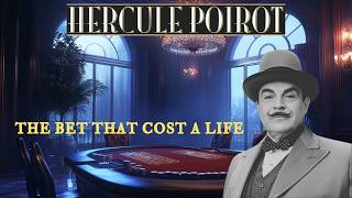 Hercule Poirot & The Bet That Cost A Life | A Hercule Poirot Story