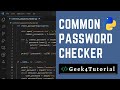 Common Password Checker Tool in Python | Python projects for Beginners
