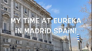 My time at Eureka, School of Spanish Language in Madrid Spain!