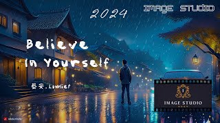 藝安.LAWLIET -【Believe In Yourself】｜Official MV