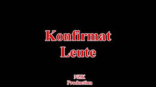 Konfirmat - Leute(Lyrics)