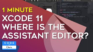 Xcode 11: Where is the Assistant Editor? In One Minute