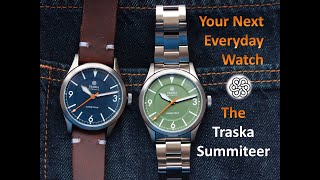 Your Next Everyday Watch! The Traska Summiteer (Full Review)