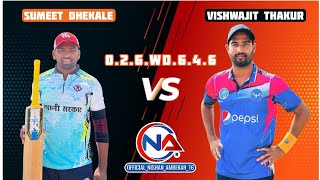 Sumeet Dhekale V/S Vishwajit Thakur || Big Bettle 🏏❤️|| #officialnishanambekar #tenniscricket