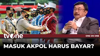 Komjen Pol (Purn) Ito: Masuk Akpol Harus Bayar, Itu Salah | One on One tvOne