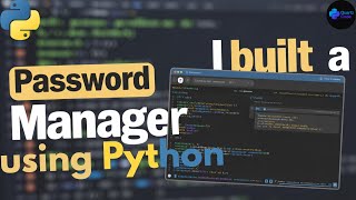 Python Projects for Beginners: Build a Password Manager in 60 Seconds