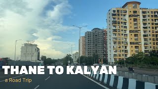 Drive from Thane to Kalyan in 4K| Mumbai Nashik Highway