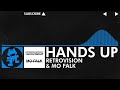 [Trance] - RetroVision & Mo Falk - Hands Up