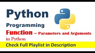 Function - Parameters and Arguments in Python | Module Functions | Python Programming #23